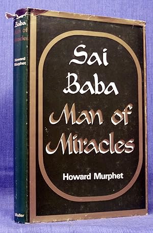 Sai Baba, Man Of Miracles