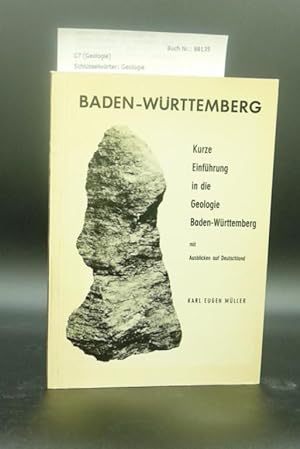 Bild des Verkufers fr Kurze Einfhrung in die Geologie Baden-Wrttemberg mit Ausblicken auf Deutschland zum Verkauf von Buch- und Kunsthandlung Wilms Am Markt Wilms e.K.