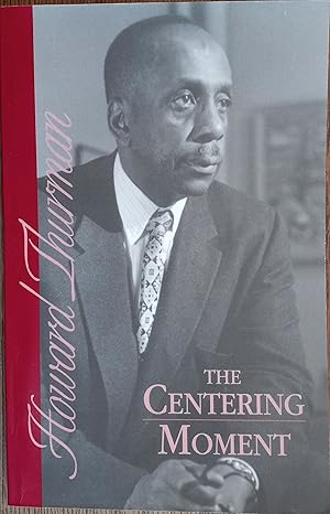 Seller image for The Centering Moment for sale by The Book House, Inc.  - St. Louis