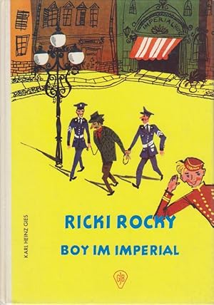 Ricki Rocky - Boy im Imperial / Karl Heinz Gies. [Zeichn.: Kurt Schmischke]