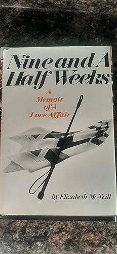 Seller image for Nine and A Half Weeks A Memoir of A Love Affair for sale by Darby Jones