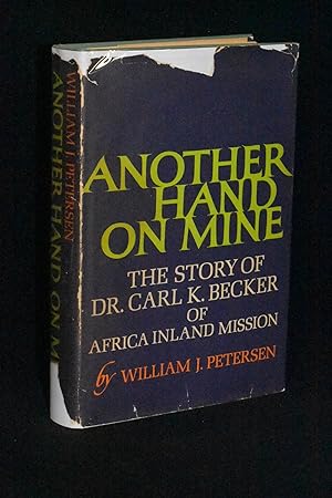Immagine del venditore per Another Hand on Mine: The Story of Dr. Carl K. Becker of the African Inland Mission venduto da Books by White/Walnut Valley Books