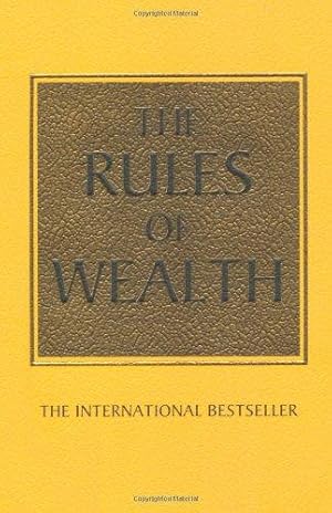 Seller image for The Rules of Wealth: A personal code for prosperity and plenty for sale by WeBuyBooks