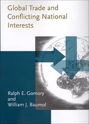 Immagine del venditore per Global Trade and Conflicting National Interests (Lionel Robbins Lectures) by Gomory, Ralph E., Baumol, William J. [Paperback ] venduto da booksXpress