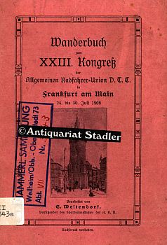 Wanderbuch zum XXIII. Kongreß der Allgemeinen Radfahrer-Union D.T.C. in Frankfurt am Main 24. bis...