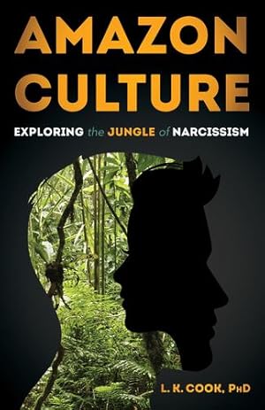 Bild des Verkufers fr Amazon Culture: Exploring the Jungle of Narcissism [Soft Cover ] zum Verkauf von booksXpress