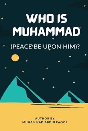 Immagine del venditore per Who Is Muhammad (Pbuh)? [Soft Cover ] venduto da booksXpress