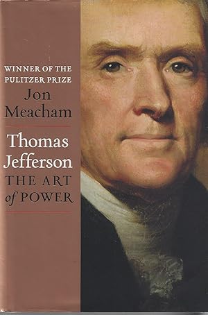 Seller image for Thomas Jefferson: The Art of Power for sale by ELK CREEK HERITAGE BOOKS (IOBA)