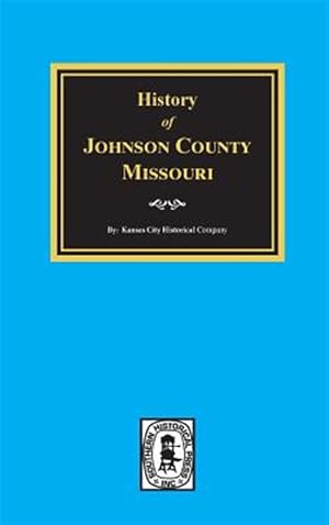 Seller image for Missouri, the History of Laclede, Camden, Dallas, Webster, Wright, Texas, Pulaski, Phelps and Dent Counties for sale by GreatBookPrices