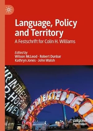Seller image for Language, Policy and Territory: A Festschrift for Colin H. Williams [Hardcover ] for sale by booksXpress