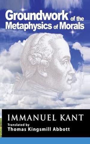 Bild des Verkufers fr Kant: Groundwork of the Metaphysics of Morals by Kant, Immanuel [Hardcover ] zum Verkauf von booksXpress