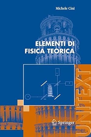 Image du vendeur pour Elementi di Fisica Teorica (UNITEXT) (Italian Edition) by Cini, Michele [Paperback ] mis en vente par booksXpress