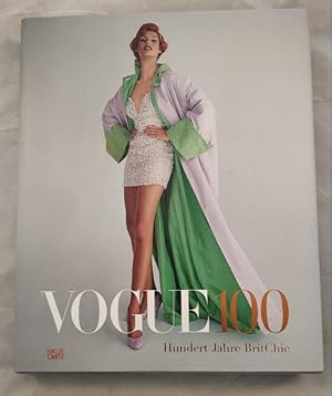 Bild des Verkufers fr Vogue 100 - Hundert Jahre BritChic. zum Verkauf von KULTur-Antiquariat