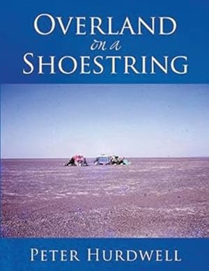 Seller image for Overland on A Shoestring by Hurdwell, Peter [Paperback ] for sale by booksXpress