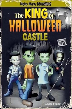 Bild des Verkufers fr King of Halloween Castle (Mighty Mighty Monsters) zum Verkauf von WeBuyBooks