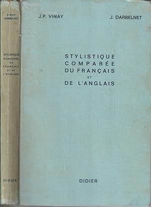 Seller image for Stylistique Comparee Du Francais Et De L'Anglais Methode De Traduction for sale by Jonathan Grobe Books