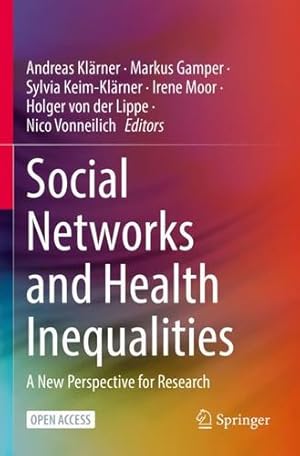 Immagine del venditore per Social Networks and Health Inequalities: A New Perspective for Research [Paperback ] venduto da booksXpress