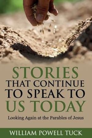 Immagine del venditore per Stories That Continue to Speak To Us Today by Tuck, William P [Paperback ] venduto da booksXpress