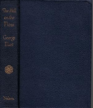 Bild des Verkufers fr The Mill on the Floss. Nelson edition zum Verkauf von Barter Books Ltd
