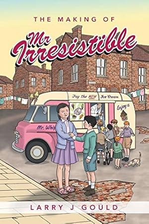 Seller image for The Making of Mr Irresistible for sale by WeBuyBooks