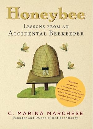 Immagine del venditore per Honeybee : Lessons from an Accidental Beekeeper venduto da GreatBookPrices