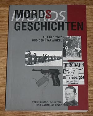 Mordsgeschichten aus Bad Tölz und dem Isarwinkel.