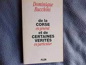 De la Corse en général et de certaines vérités en particulier