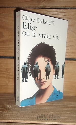 Image du vendeur pour ELISE OU LA VRAIE VIE mis en vente par Planet's books