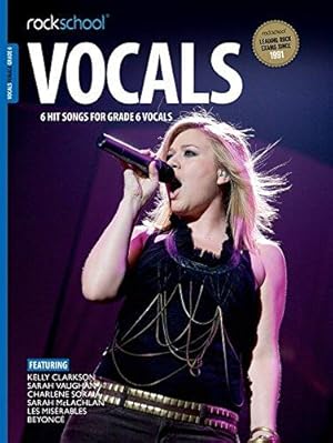 Image du vendeur pour Rockschool: Vocals Grade 6 - Female (Book/Audio Download) 2014-2017 Syllabus mis en vente par WeBuyBooks