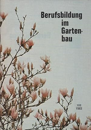 Seller image for Berufsbildung im Gartenbau. AID 102/1982. for sale by Buch von den Driesch