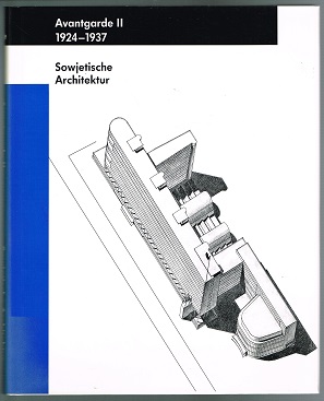 Bild des Verkufers fr Avantgarde II, 1924-1937: Sowjetische Architektur. - zum Verkauf von Libresso Antiquariat, Jens Hagedorn