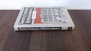 Bild des Verkufers fr Twenty Centuries of British Industry zum Verkauf von BoundlessBookstore