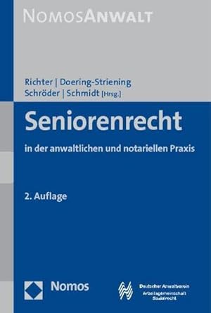 Bild des Verkufers fr Seniorenrecht : in der anwaltlichen und notariellen Praxis. Hrsg. v. d. Arbeitsgemeinschaft Sozialrecht im DAV zum Verkauf von AHA-BUCH GmbH