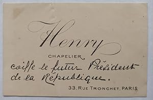 Henry chapelier, 33 rue Tronchet, Paris, coiffe le futur Président de la République.