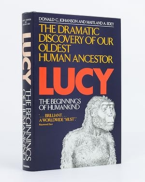 Lucy. The Beginnings Of Humankind. [The Dramatic Discovery of Our Oldest Ancestor (cover sub-title)]