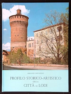 Bild des Verkufers fr Profilo storico-artistico della citta' di Lodi zum Verkauf von Librodifaccia