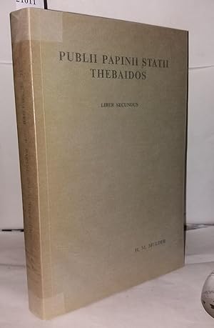 Publii Papinii Statii Thebaidos. Liber secundus. Commentario exegetico aestheticoque instructus