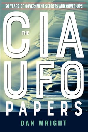 Seller image for CIA UFO Papers : 50 Years of Government Secrets and Cover-ups for sale by GreatBookPrices