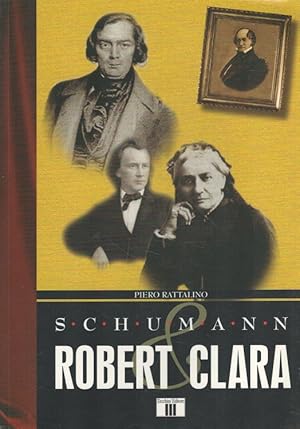 Imagen del vendedor de Schumann. Robert & Clara (Italiano) I Racconti della Musica a la venta por Versandantiquariat Nussbaum