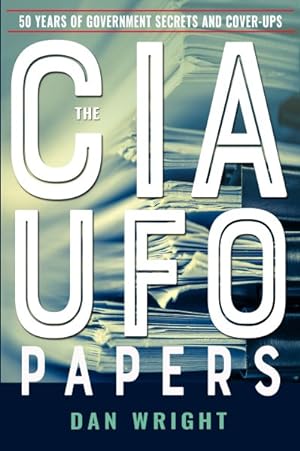 Immagine del venditore per CIA UFO Papers : 50 Years of Government Secrets and Cover-ups venduto da GreatBookPrices