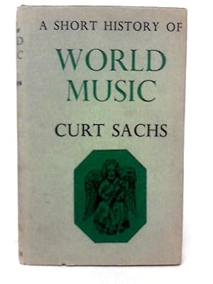 Imagen del vendedor de A Short History Of World Music a la venta por World of Rare Books