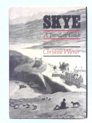 Imagen del vendedor de Skye, A Travellers' Guide a la venta por World of Rare Books