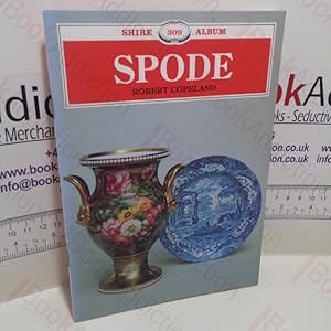 Spode (Shire Album Series, No. 309)