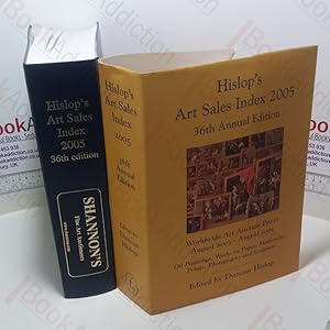 Hislop's Art Sales Index 2005 : August 2003 To August 2004, 36th Annual Edition : International A...