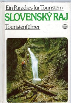 Bild des Verkufers fr Slovensk Raj: Ein Paradies fr Touristen - Touristenfhrer zum Verkauf von Antiquariat Jterbook, Inh. H. Schulze
