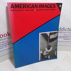 American Images : Photography 1945-1980