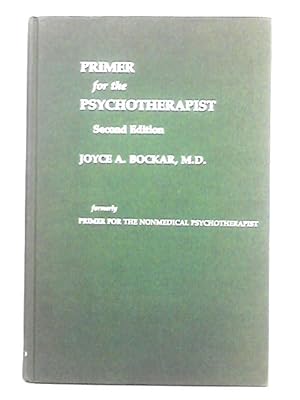 Seller image for Primer for the Psychotherapist for sale by World of Rare Books