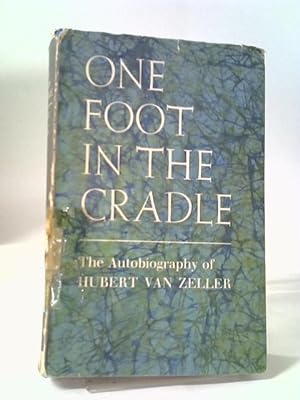 Bild des Verkufers fr One Foot In The Cradle: An Autobiography zum Verkauf von World of Rare Books