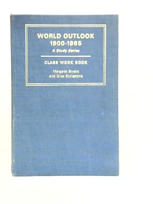 Bild des Verkufers fr World Outlook 1900-1965 zum Verkauf von World of Rare Books