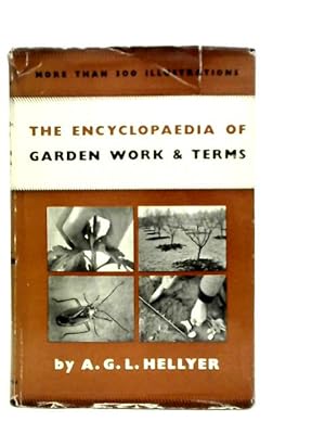 Seller image for The Encyclopaedia of Garden Work and Terms for sale by World of Rare Books